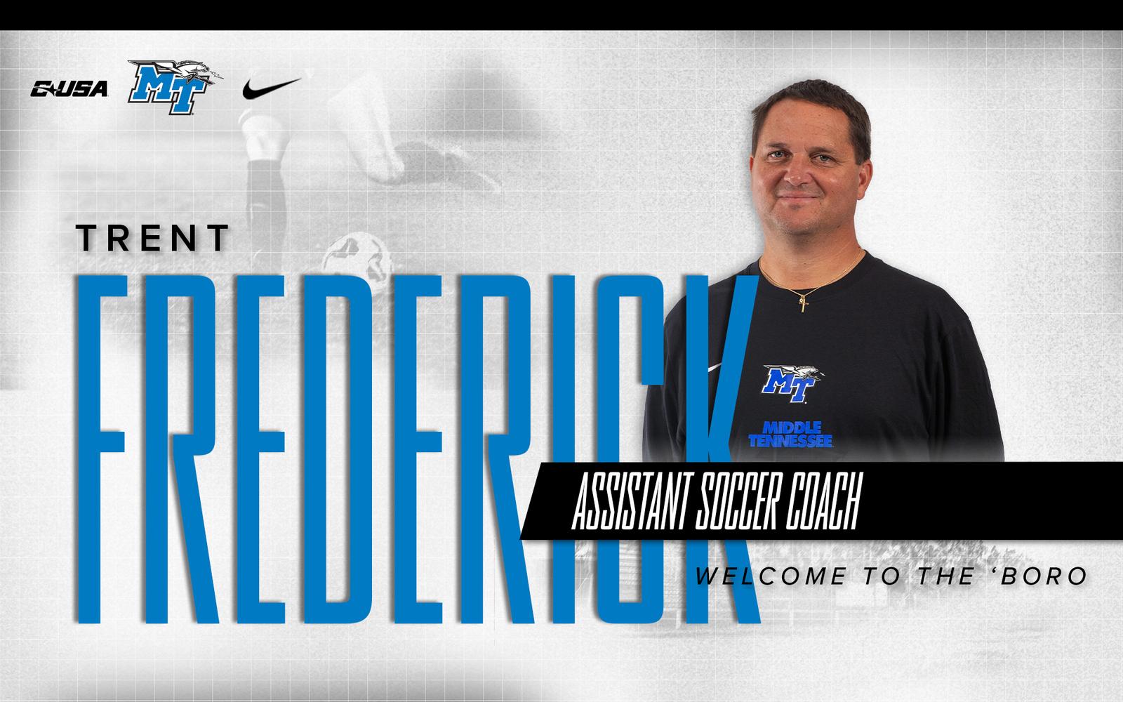 MTSU Women's Soccer Hires Trent Frederick as Assistant Coach